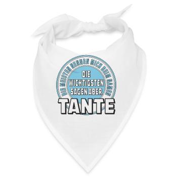 DIE WICHTIGSTEN SAGEN ABER TANTE - Bandana - Weiß - Vorne