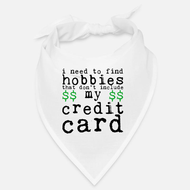 Need Find Hobbies That Don't Include Credit Card 4 Bandana