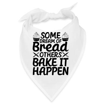 Bread Baking Baker Bake It Happen - Bandana - Weiß - Vorne