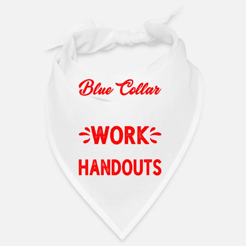 Blue Collar Hard Work No Handouts 2 Bandana