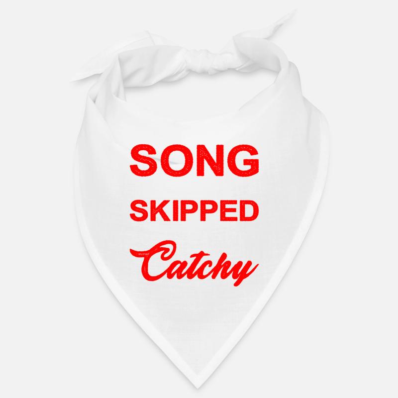 Je suis cette chanson que tu as sautée Bandana