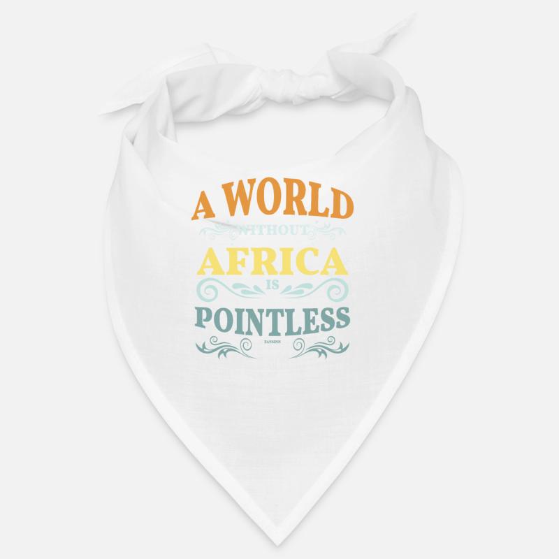 A world without Africa is meaningless Bandana
