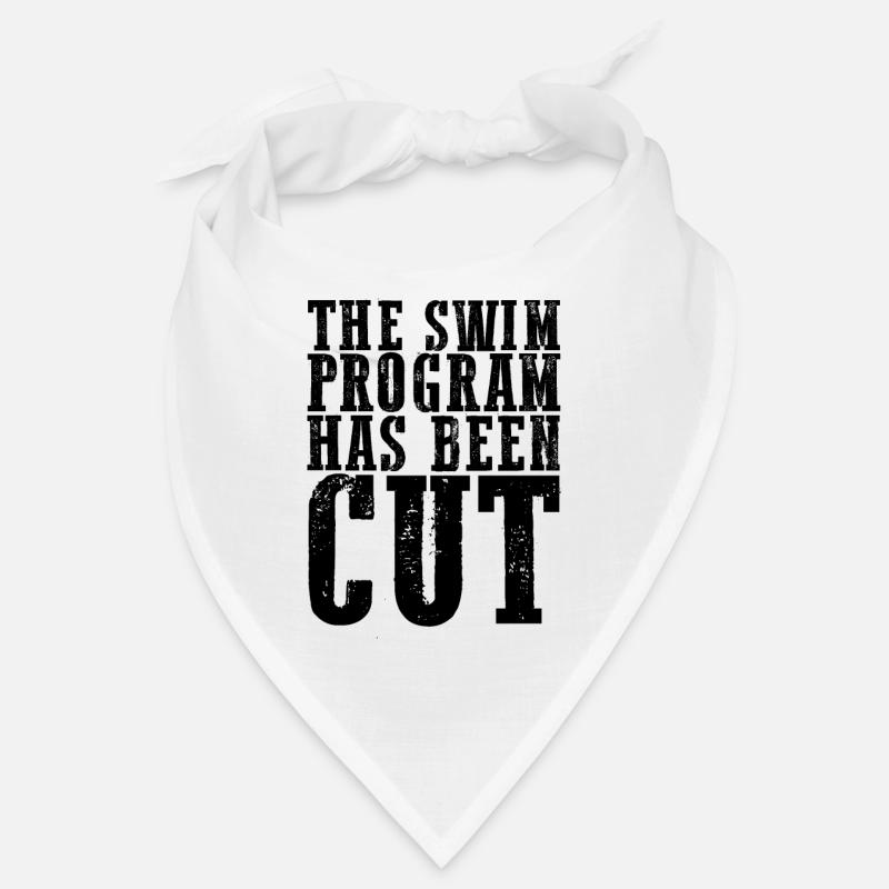 The Swim Program Has Been Cut 4 Bandana