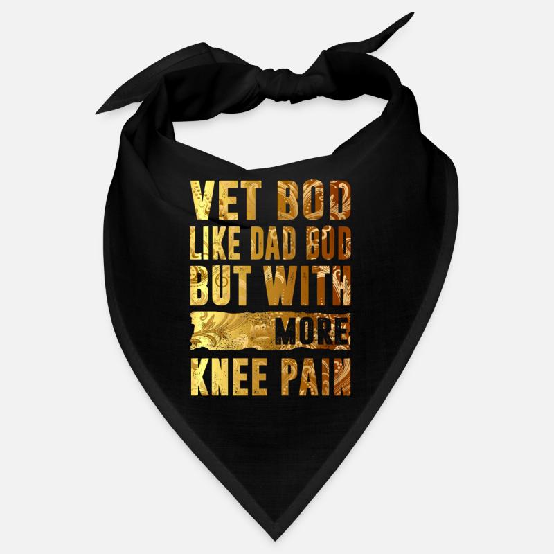 Vet Bod comme un papa Bod mais avec plus de douleur au genou Bandana
