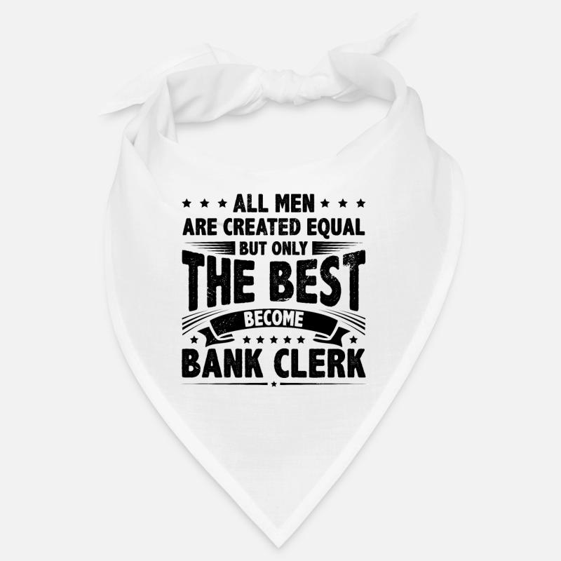 All Men Are Created Equal But Only The Best Become Bandana