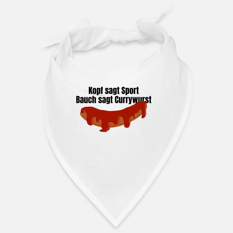 Kopf sagt Sport Bauch sagt Currywurst - Spruch Bandana