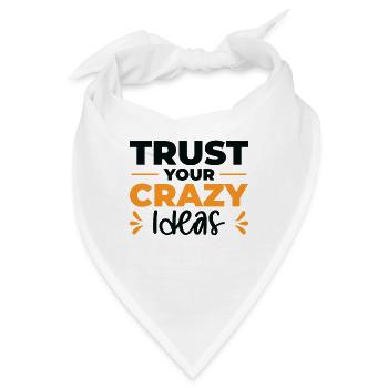 Verrückte Ideen Leben Zitate Typografie - Bandana - Weiß - Vorne