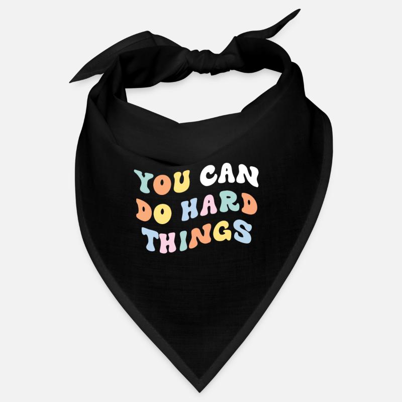 You Can Do Hard Things Bandana