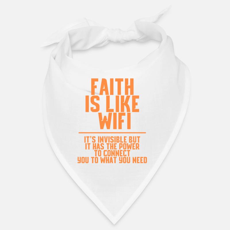 La foi est comme le wifi, c’est invisible mais 4 Bandana