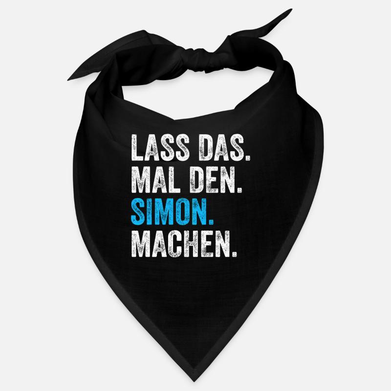 Lass das mal den Simon machen Name Bandana