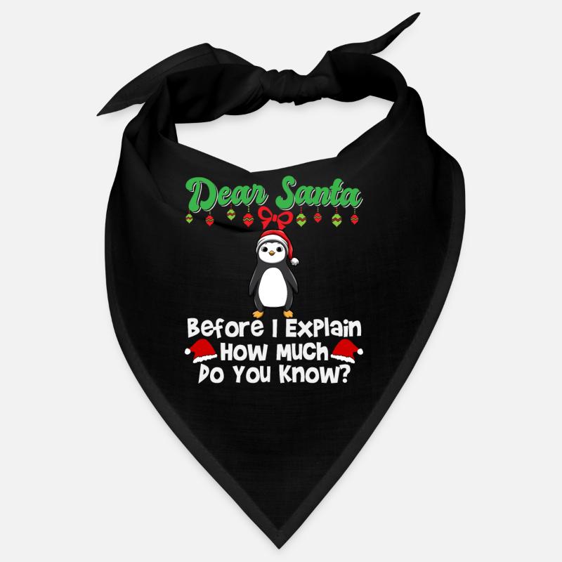 Cher Père Noël avant que j’explique combien savez-vous Bandana