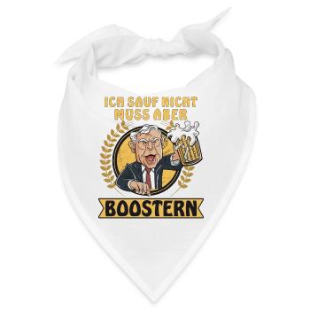 ICH SAUF NICHT MUSS ABER BOOSTERN - Bandana - Weiß - Vorne