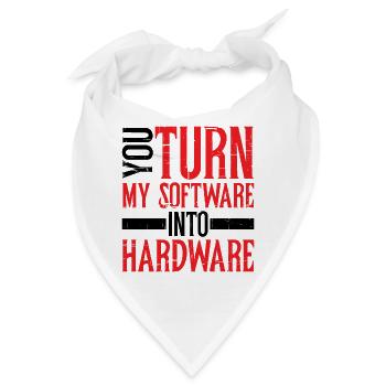 You Turn My Software Into Hardware 8 - Bandana - Weiß - Vorne