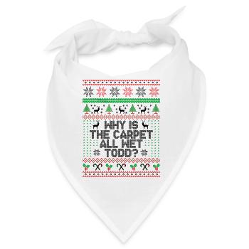 Warum ist der Teppich ganz nass Todd? - Bandana - Weiß - Vorne