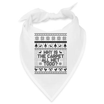 Warum ist der Teppich ganz nass Todd? - Bandana - Weiß - Vorne