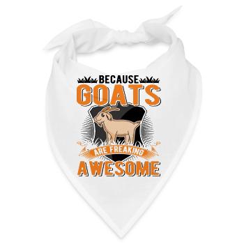 Because Goats Are Freaking Awesome Goat - Bandana - Weiß - Vorne