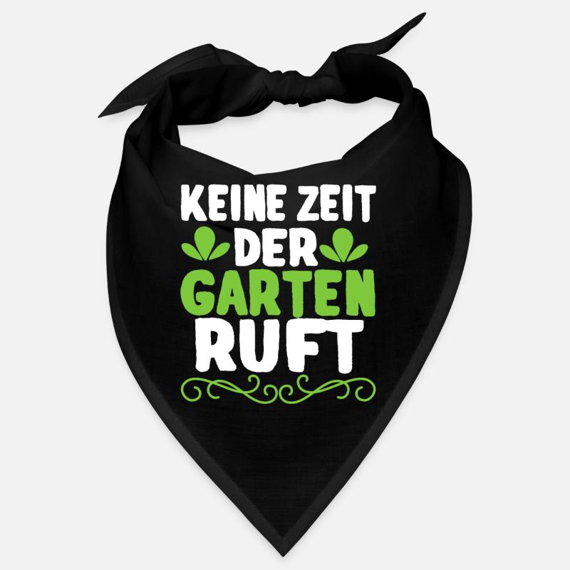 Keine Zeit Der Garten Ruft Gärtner Spruch Gärtnern Bandana