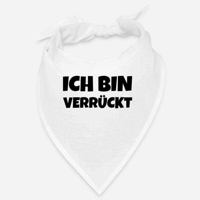 Ich bin verrückt Bandana