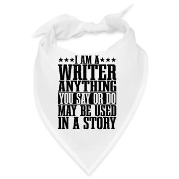 Anything You Say Or Do May Be Used In A Story 24 - Bandana - Weiß - Vorne