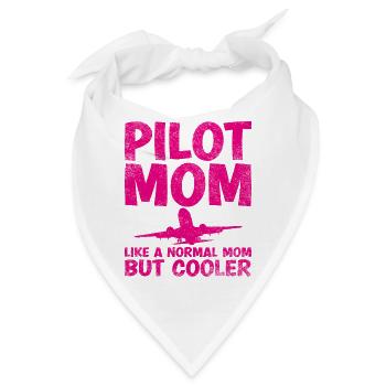 Pilot Mom Wie Eine Normale Mutter, Aber Cooler - Bandana - Weiß - Vorne