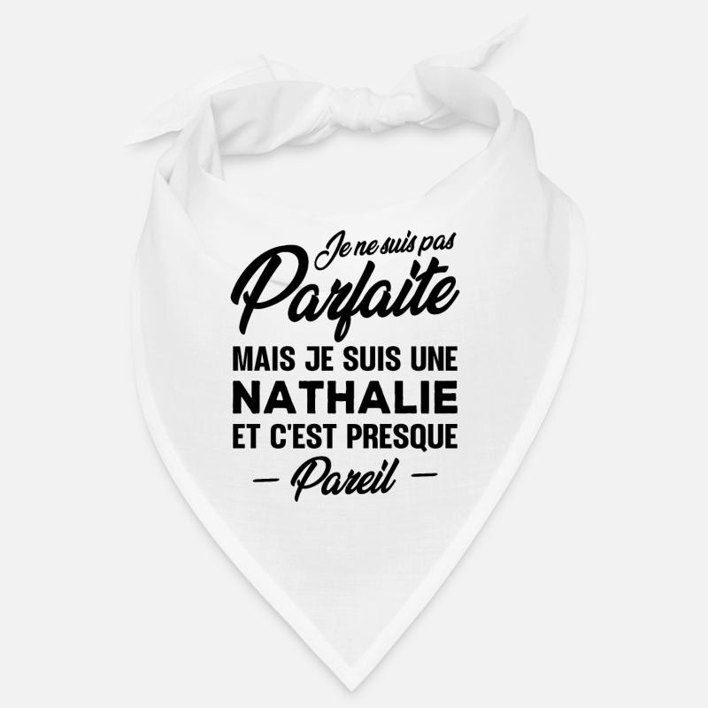Pas parfaite mais je suis Nathalie Bandana