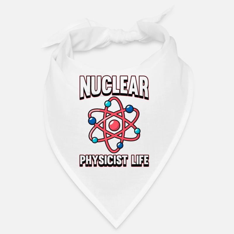 Physics Phyiker Nuclear Physics Bandana