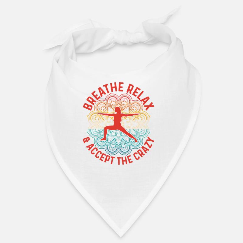 Relax & Accept The Crazy Yoga Class Bandana
