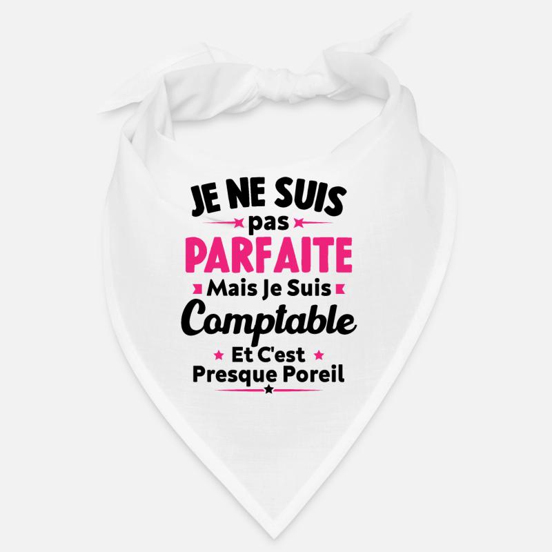 Pas parfaite mais je suis Comptable Bandana