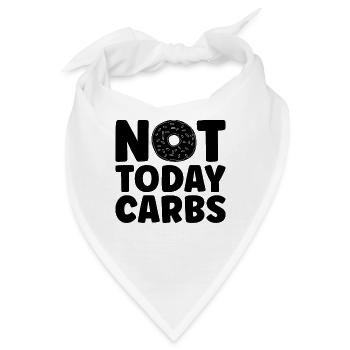 Not Today Carbs Healthy Lifestyle Low Carb Lover - Bandana - Weiß - Vorne