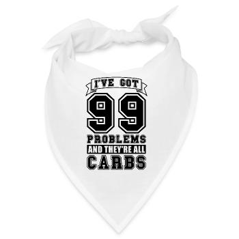 I've Got 99 Problems Healthy Living Low Carb Lover - Bandana - Weiß - Vorne
