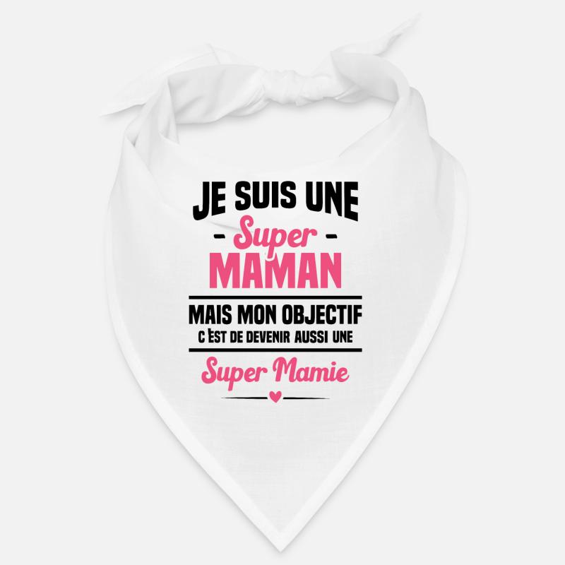 Mon objectif c'est de devenir une super mamie Bandana