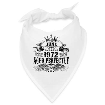 1972| June Aged Perfectly 1972 Geburtstagsgeschenk - Bandana - Weiß - Vorne
