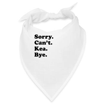 Entschuldigung, Ich Kann Nicht Verabschieden - Kea - Bandana - Weiß - Vorne