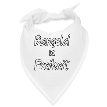 Bargeld ist Freiheit - weiß mit schwarzem Rand - Bandana - Weiß - Vorne