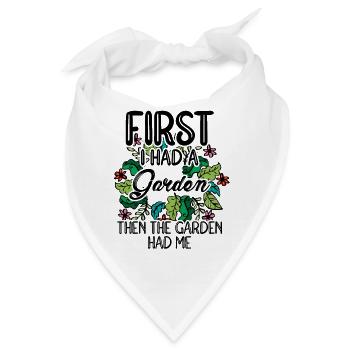 First I Had A Garden Then The Garden Had Me Garden - Bandana - Weiß - Vorne