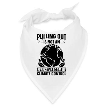 Pulling Out Is Not Conservation Climate Activist - Bandana - Weiß - Vorne