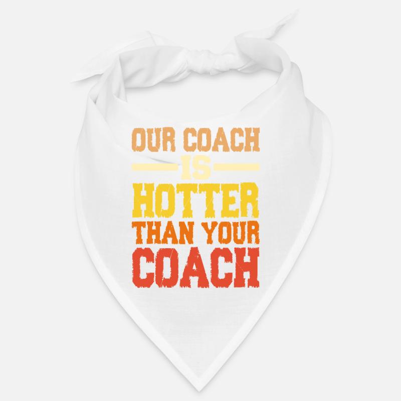 Notre coach est plus chaud que votre coach 2 Bandana
