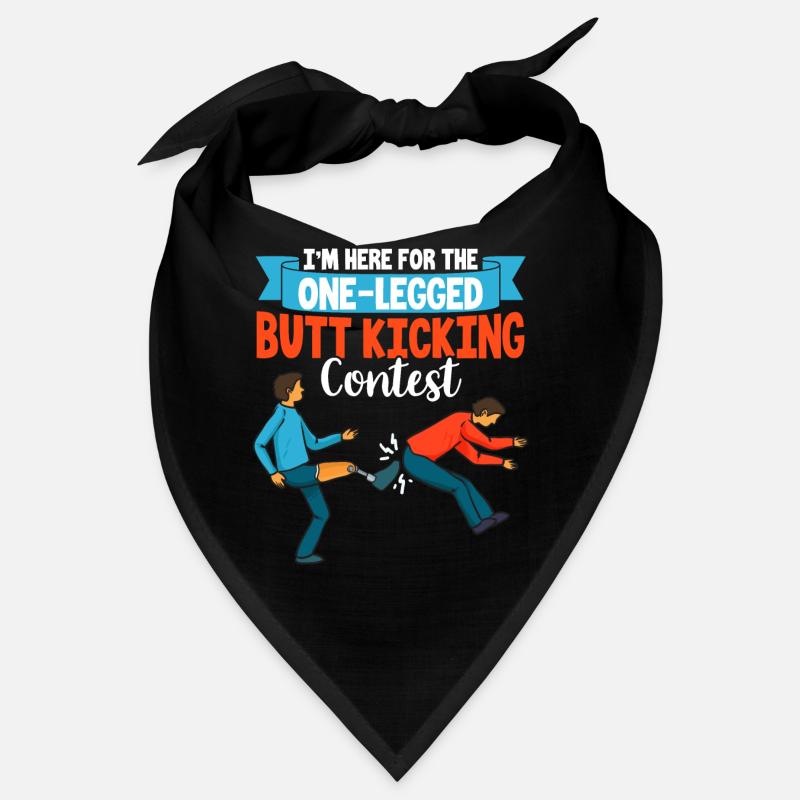 I'm here for the one-legged - leg prosthesis Bandana