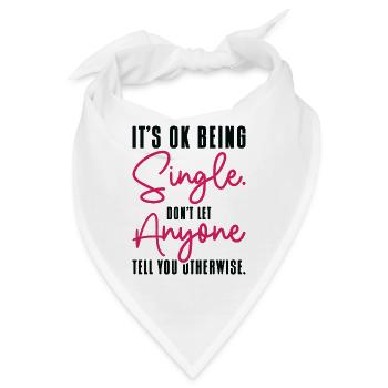Single Status Unabhängige Beziehung Single Zitate - Bandana - Weiß - Vorne