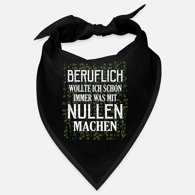 Beruflich wollte ich immer was mit Nullen machen A Bandana