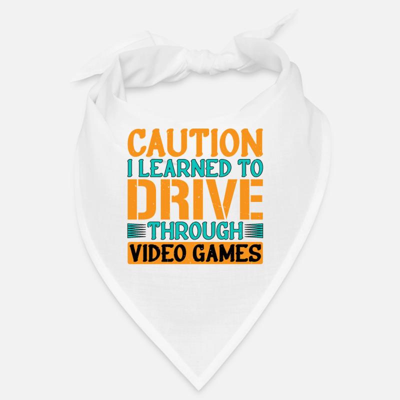Caution I learned to drive through video games 2 Bandana