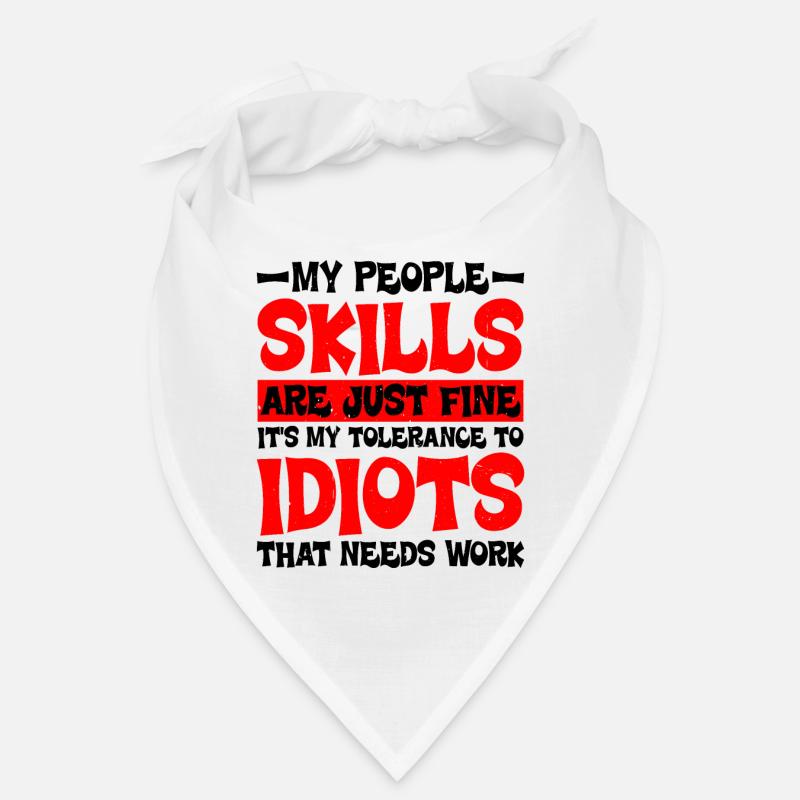 It's My Tolerance To Idiots That Needs Work 2 Bandana