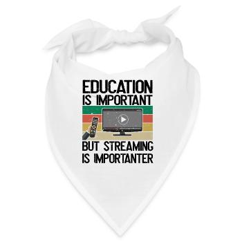Bildung Ist Wichtig, Aber Streaming Ist wichtiger - Bandana - Weiß - Vorne