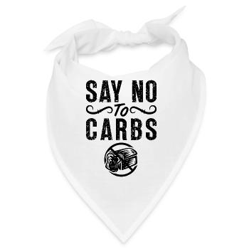 Say No To Carbs Healthy Lifestyle Low Carb Lover - Bandana - Weiß - Vorne