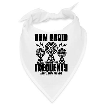 Ham Radio Show Me Your Frequency Radio Operator - Bandana - Weiß - Vorne