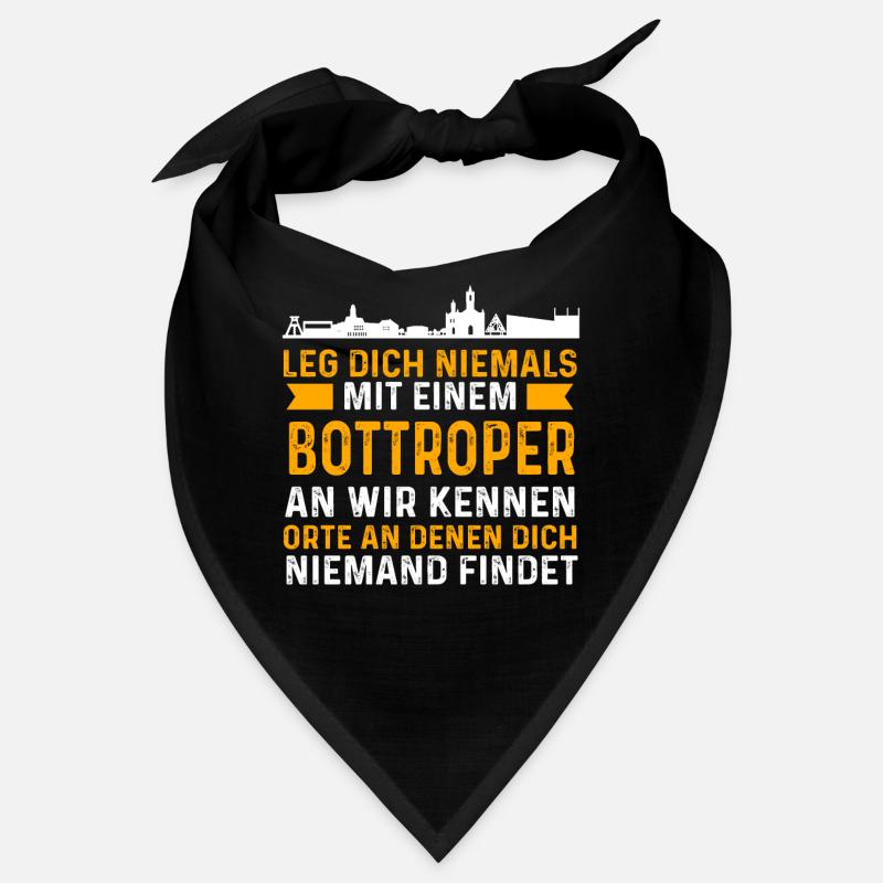 Leg Dich Niemals Mit Einem Bottroper An Wir Kennen Bandana