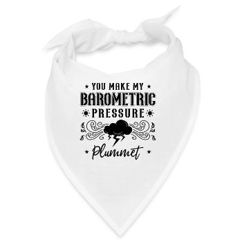 You Make My Barometric Scientist Meteorologist - Bandana - Weiß - Vorne