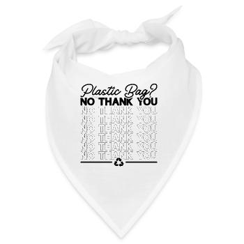 Plastic Bag No Thank You Recycling Reuse Recycler - Bandana - Weiß - Vorne