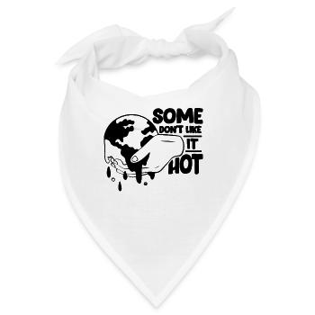 Some Don't Like Awareness Global Warming Advocate - Bandana - Weiß - Vorne