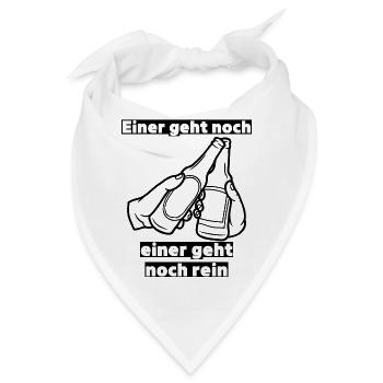 Einer geht noch einer geht noch rein! Partyspruch - Bandana - Weiß - Vorne